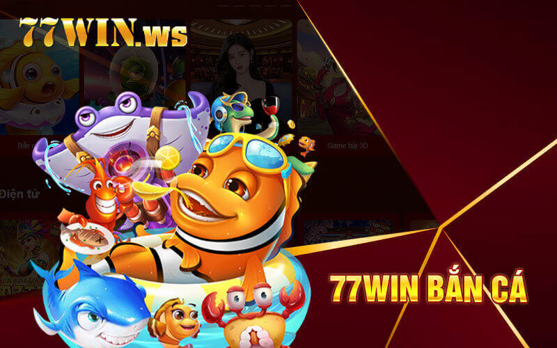 Giới thiệu về trò chơi bắn cá 77win